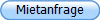 Mietanfrage